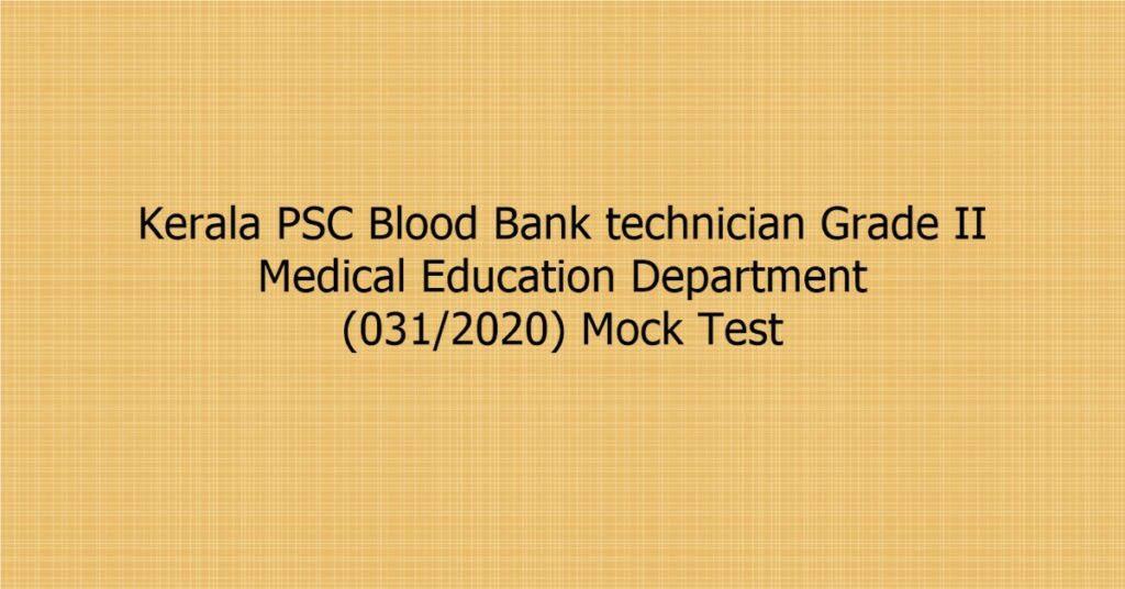 kerala-psc-blood-bank-technician-grade-ii-medical-education-department